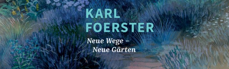 Slide zur Karl Foerster Ausstellung "Neue Wege - Neue Gärten"